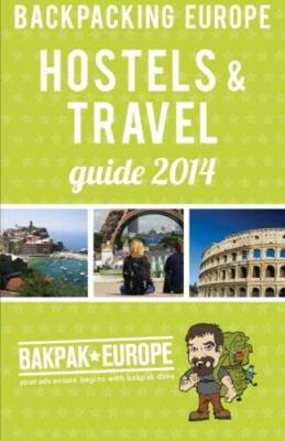 Backpacking Europe Hostels  Travel Guide 2014 - Paperback - VERY GOOD
