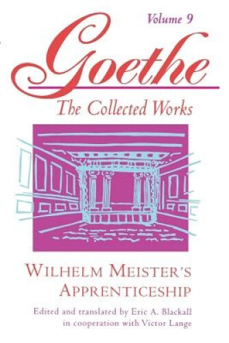 Thumbnail - Goethe: Wilhelm Meister's Apprenticeship: V. 9 (goethe: The Collected