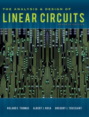 The Analysis and Design of Linear Circuits Hardcover