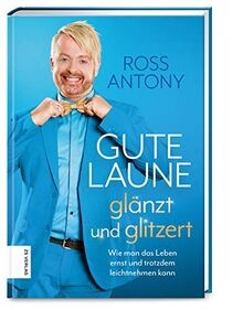 Gute Laune glitzert und glänzt: Wie man das Leben e... | Buch | Zustand sehr gut