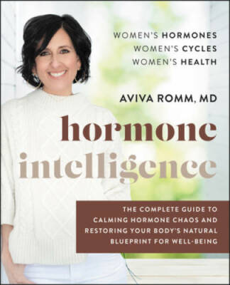 Hormone Intelligence: The Complete Natural 6-Week Guide to Balan - VERY GOOD