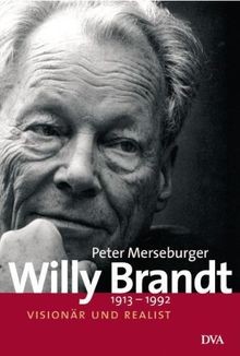 Willy Brandt: 1913-1992. Visionär und Realist von Merseb... | Buch | Zustand gut