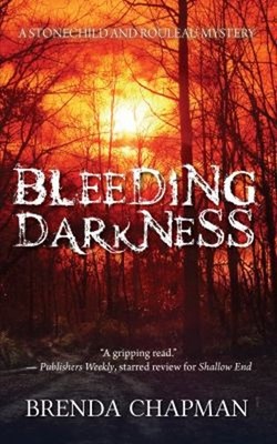 Bleeding Darkness : A Stonechild and Rouleau Mystery Paperback Br