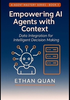 Empowering AI Agents with Context: Data Integration for Intelligent Decision Mak