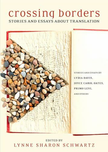 Crossing Borders Essays on Translation Hardcover Edition