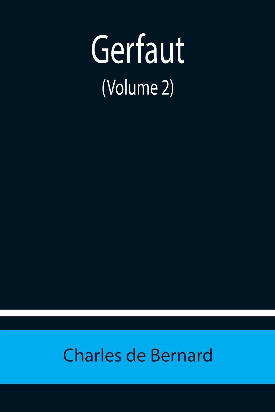 Charles De Bernard | Gerfaut (volume 2) | Taschenbuch | Englisch