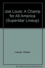 Joe Louis: A Champ for All America (Superstar Lineup)