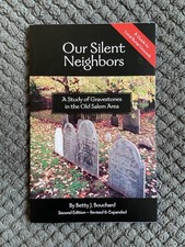 Our Silent Neighbors Betty Bouchard Gravestones Old Salem Massachusetts USA