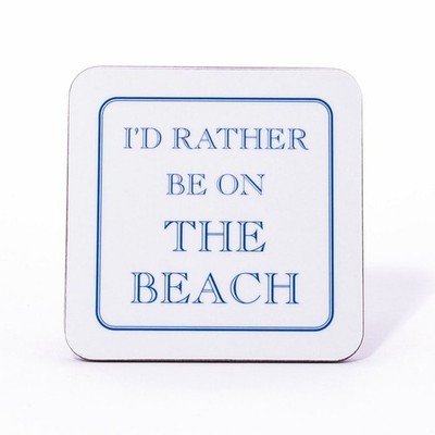 I'd Rather Be On The Beach Untersetzer