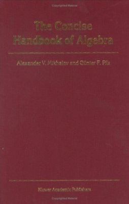 The Concise Handbook of Algebra
