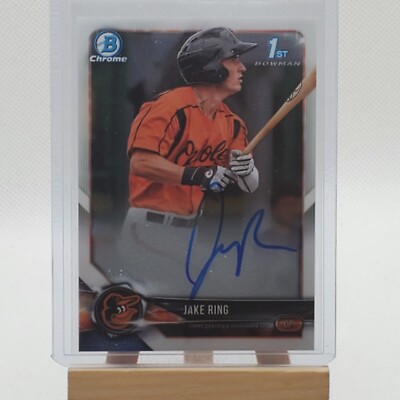 Jake Ring ORIOLES 2018 Bowman Chrome Prospect 1st Bowman Auto Signature ...