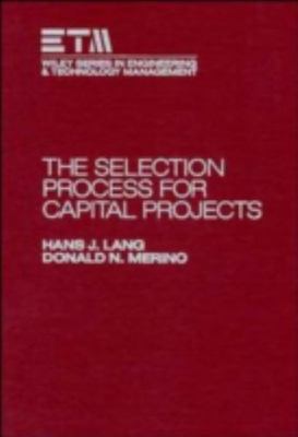 Selection Process for Capital Projects, Hardcover by Lang, Hans J.; Merino, D...