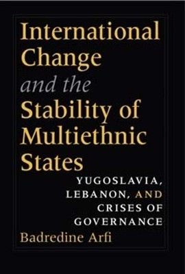 International Change and the Stability of Multiethnic States - 9780253344885