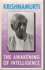 The Awakening of Intelligence-J. Krishnamurti