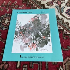 Chu Teh-Chun LAVIS Catalogue Expo Galerie Patrice TRIGANO 2008 PROVENANCE RARE !