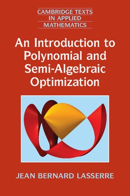 Eine Einführung in die polynom- und semi-algebraische Optimierung Lasserre Hardcover