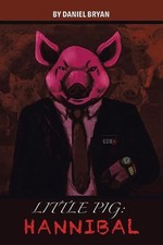Little Pig: Hannibal by Daniel Bryan (English) Paperback Book