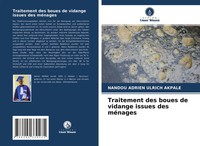 Nandou Adrien Ulrich Akpalé | Traitement Des Boues De Vidange Issues Des MéNages