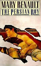 The Persian Boy - Paperback By Renault, Mary - GOOD