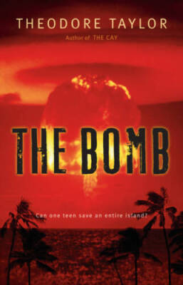 The Bomb - Paperback By Taylor, Theodore - VERY GOOD