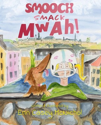 Erin Casey McNichol | Smooch, Smack, Mwah! | Taschenbuch | Englisch (2024)