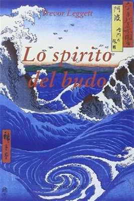 Der Geist des Budo - Leggett Trevor