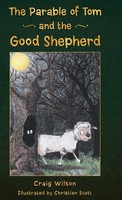 Craig Wilson | The Parable Of Tom And The Good Shepherd | Buch | Englisch (2014)