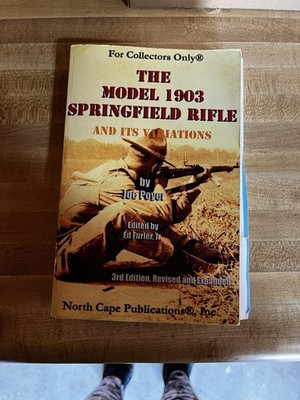 COLLECTORS ONLY - The Model 1903 Springfield Rifle And Its Variations