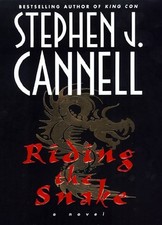 RIDING THE SNAKE By Stephen J. Cannell - Hardcover **BRAND NEW**