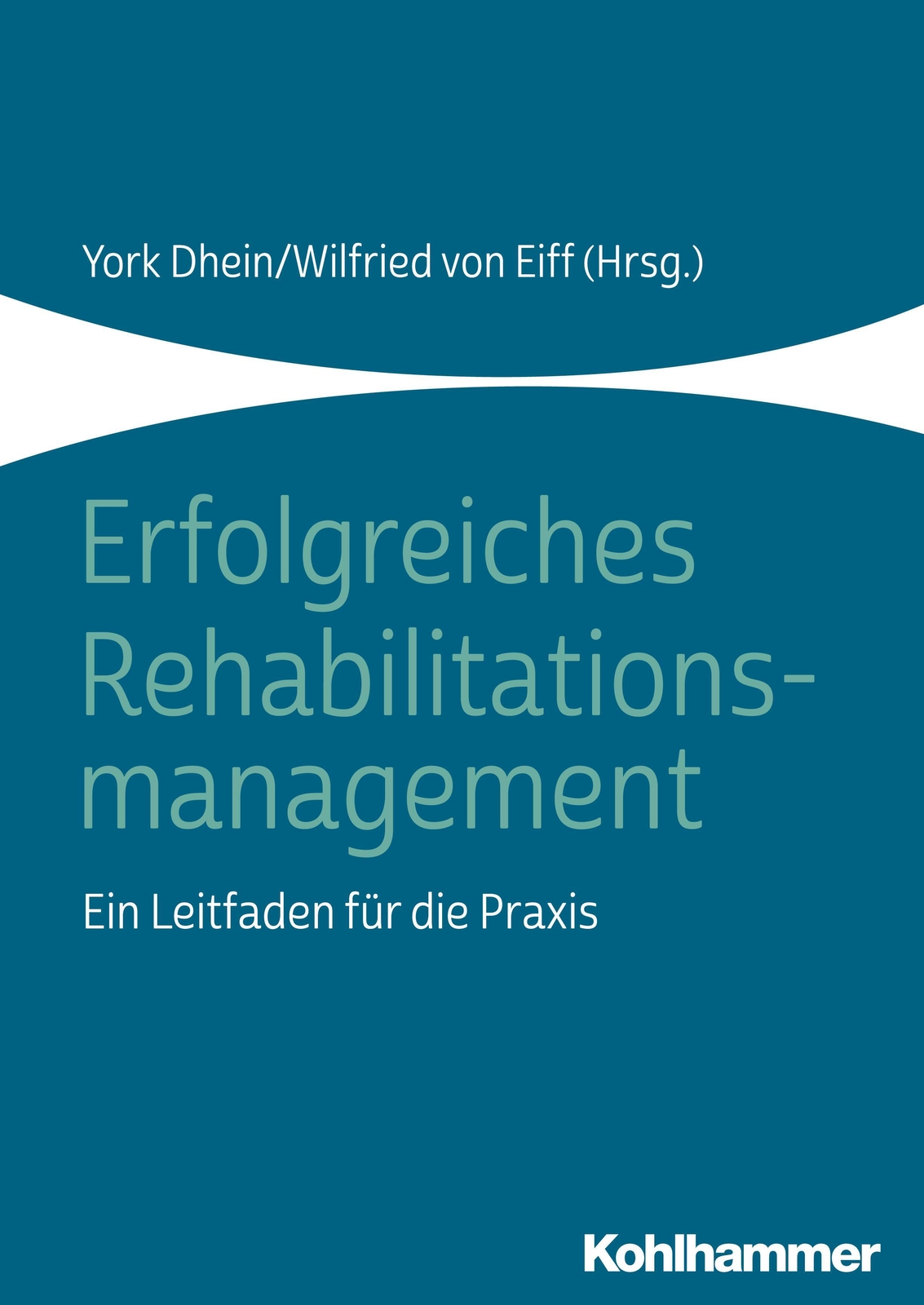Thumbnail - Erfolgreiches Rehabilitationsmanagement | Ein Leitfaden Für Die Praxis