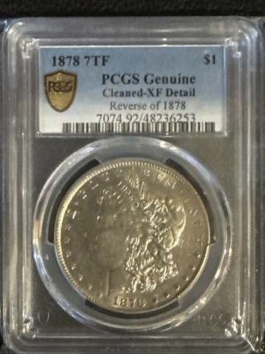 1878 7TF Morgan Silver Dollar Reverse of 1878 PCGS XF DETAIL Cleaned GOLD SHIELD