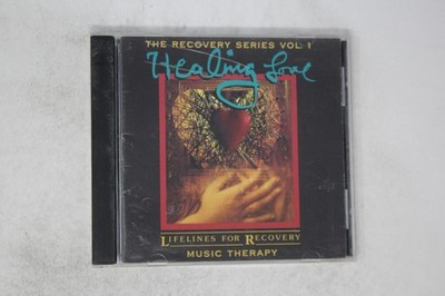 The Recovery Series Vol 1 Healing Love Lifelines for Recovery CD