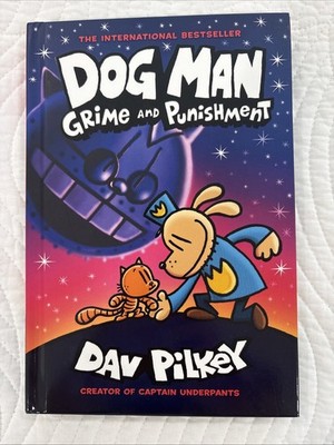 Dog Man Ser.: Grime and Punishment by Dav Pilkey (2020, Hardcover)