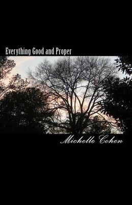 Everything Good and Proper by Michelle Cohen (English) Paperback Book