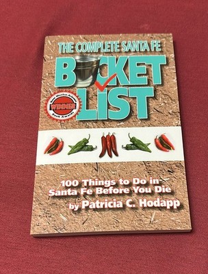 Complete Santa Fe Bucket List : 100 Things to Do in Santa Fe Before You Die...