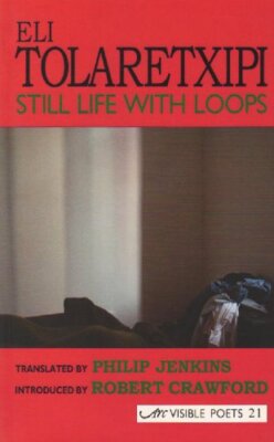 Still Life with Loops Eli Tolaretxipi New Book 9781904614463