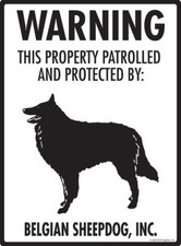 Warning Belgian Sheepdog Property Protected - Beware Aluminum Dog Sign - 9 x 12