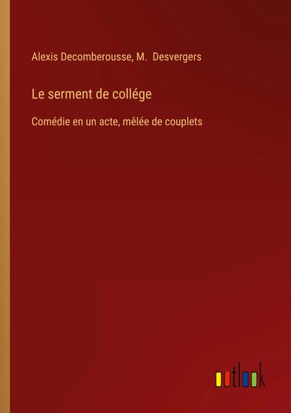 Alexis Decomberousse (U. A.) | Le Serment De ColléGe | Taschenbuch | FranzöSisch-image