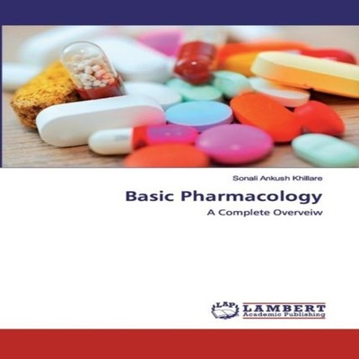 Basic Pharmacology Sonali Ankush Khillare Paperback KS OmniScript