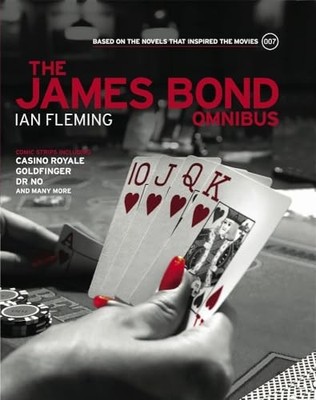 James Bond: Omnibus Volume 001: Based on the novels that inspired the movies by,