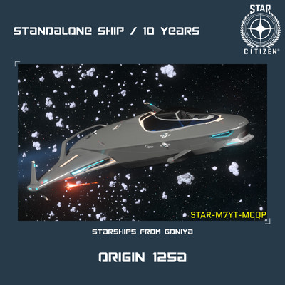 STAR CITIZEN - ORIGIN 125A - 10 YEARS INSURANCE