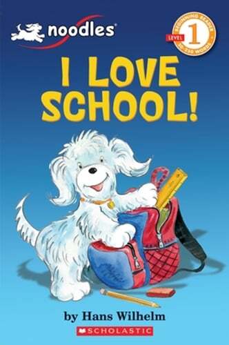 Noodles: I Love School (Scholastic Reader, Level 1) by Hans Wilhelm: Used