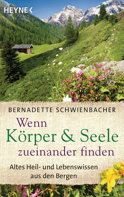Schwienbacher Bernadette. Wenn Körper Und Seele Zueinander Finden.