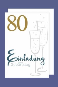 Einladungskarte 80 Geburtstag 5er Set Gold Druck Sekt 5 Karten 15x11cm Ebay