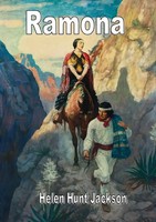 Ramona Ein Kalifornischer Liebesroman. DE Helen Hunt Jackson Taschenbuch 684 S.
