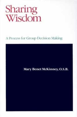 Sharing Wisdom: A Process for - Paperback, by McKinney Mary Benet - Very Good