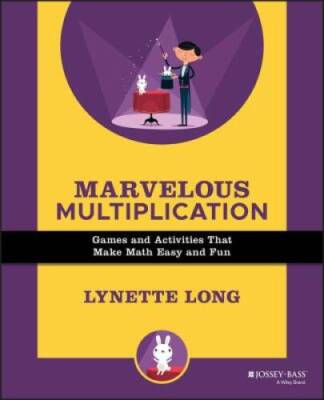 Marvelous Multiplication: Games and Activities That Make Math Easy  - GOOD