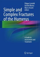 Filippo Castoldi (U. A.) | Simple And Complex Fractures Of The Humerus | Buch