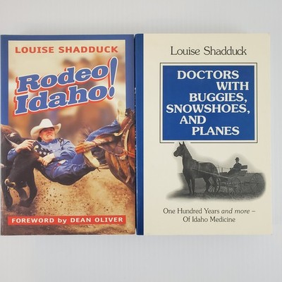 SIGNED ~ Rodeo Idaho & Doctors with Buggies, Snowshoes, Planes by Louis Shadduck