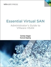 Essential Virtual SAN: Administrator's Guide to VMWare Virtual S